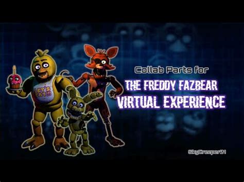 Fnaf Sfm Collab Parts For The Freddy Fazbear Virtual Experience Youtube