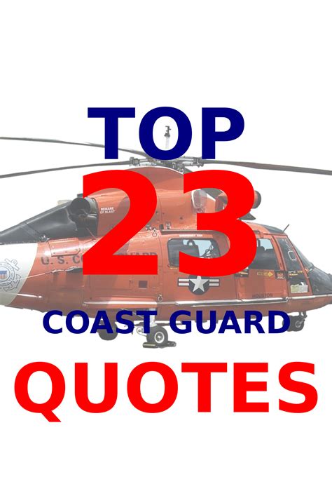 Top 23 Coast Guard Quotes For The Us Coast Guard Birthday Les