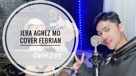 Jera Agnez Mo Cover Febrian Youtube