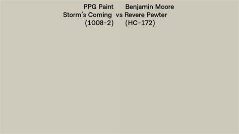 Ppg Paint Storms Coming 1008 2 Vs Benjamin Moore Revere Pewter Hc