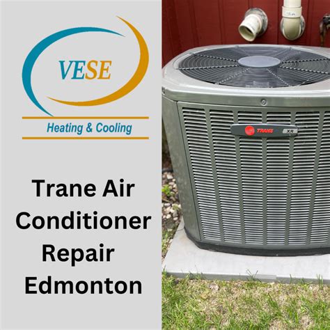 Trane Air Conditioner Repair And Installation Services In Edmonton Edmonton Air Conditioner