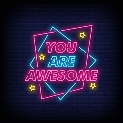 Premium Vector You Are Awesome Neon Signs Style Text