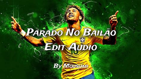 Parado No Bail O Edit Audio Youtube