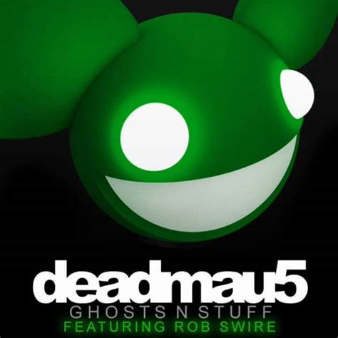 Ghosts N Stuff - deadmau5 feat. Rob Swire