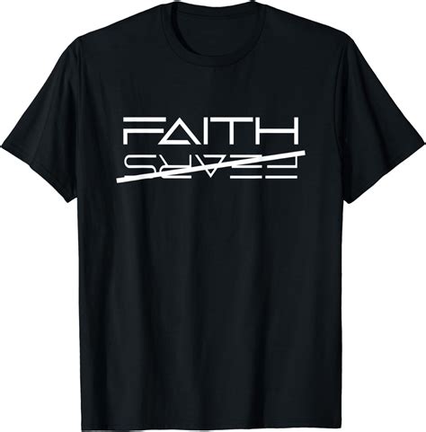 Faith Over Fears Religion God Religious Follower Believer T-Shirt