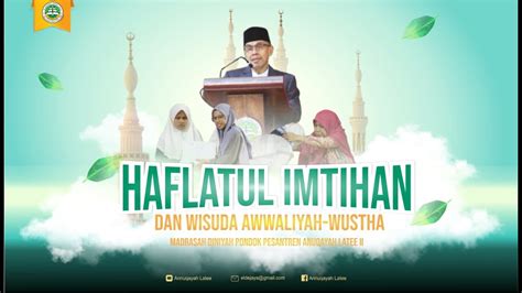 HAFLATUL IMTIHAN MADRASAH DINIYAH ANNUQAYAH LATEE II YouTube