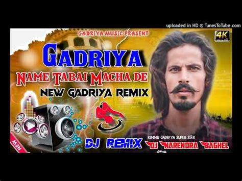 Gadriya Sarkar Gadriya Name Tabhai Mancha De New Dj Remix Song Kinnu