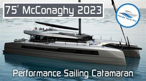 75 Mcconaghy New Performance Sailing Catamaran 2023 Available For 67 Million Overview