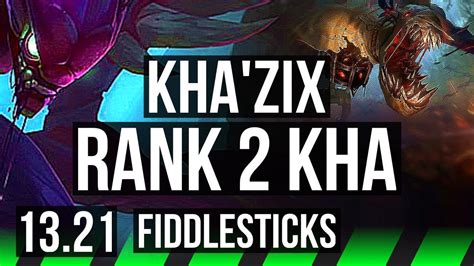 KHA ZIX Vs FIDDLESTICKS JNG Rank 2 Kha 19 1 5 Legendary 66