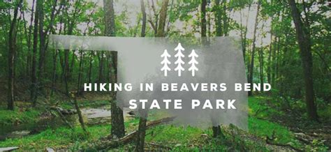 Best Hiking In Broken Bow Beavers Bend Trail Map Guide