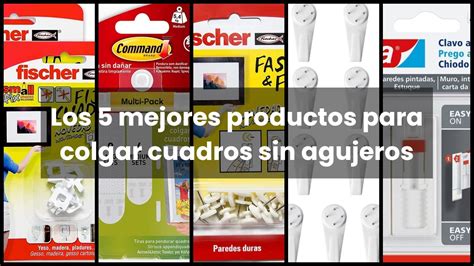 Colgar Cuadros Sin Agujeros Los Mejores Productos Para Colgar