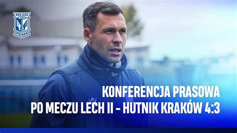 KONFERENCJA PRASOWA Trenerzy po meczu Lech II Poznań Hutnik Kraków