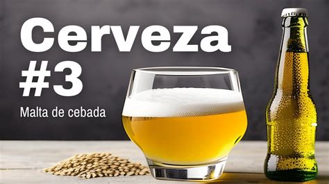 Elaboración de cerveza 3 MALTA DE CEBADA curso básico