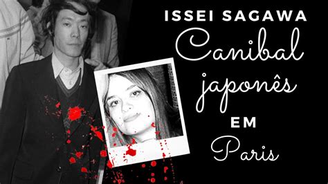 Issei Sagawa Um Canibal JaponÊs Em Paris Youtube