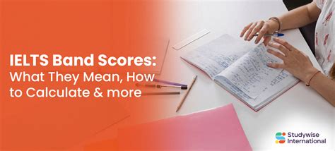 Ielts Band Scores What They Mean How To Calculate And More