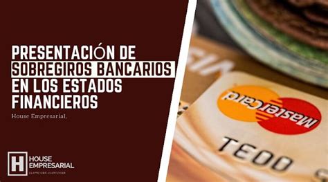 PRESENTACIÓN DE SOBREGIROS BANCARIOS EN LOS ESTADOS FINANCIEROS