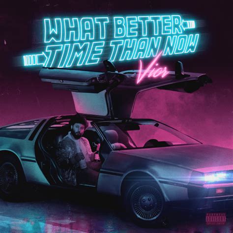 Vior - What Better Time Than Now - The Static Dive