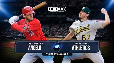 Angels Vs Athletics Aug 9 Predictions Preview Odds And Picks