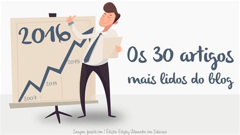 Os Artigos Mais Lidos Do Blog Em Prof Edigley Alexandre O