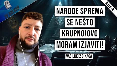 Vasilije Iz Ikaga Ovo Moram Izjaviti Youtube