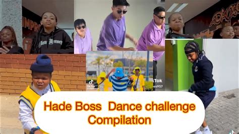 Hade Boss Dance Challenge Compilation Tutorial On The End YouTube