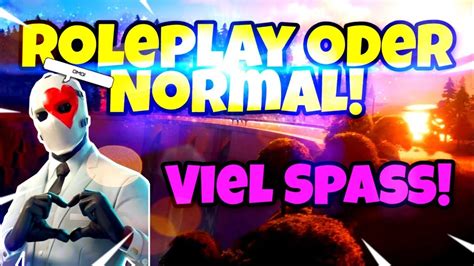 Roleplay Oder Normal Fortnite Fortnite Abozocken Live Road To