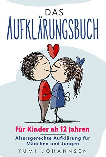 Das Aufkl Rungsbuch F R Kinder Ab Jahren Altersgerechte Aufkl Rung