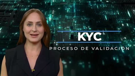 Descubre Todo Sobre El Proceso De Identificaci N Kyc En Plataformas De