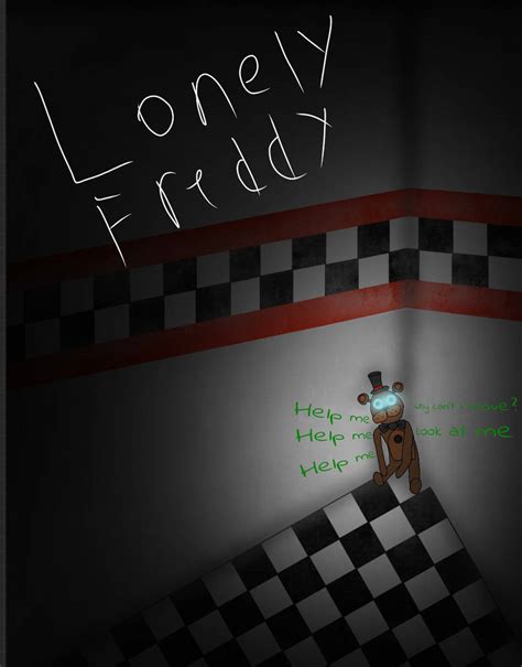 Lonely Freddy Fan Art By Theghostofmal On Deviantart