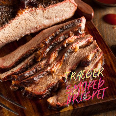 Easy Traeger Smoked Brisket Recipe - BBQ Smoker Grill Hub