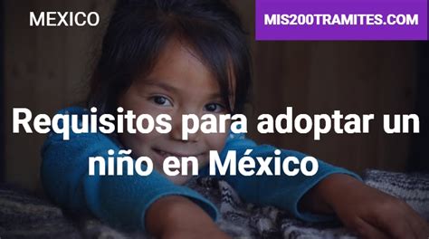 Requisitos Para Adoptar Un Ni O En M Xico