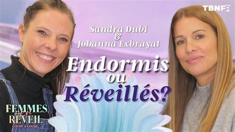 Sandra Dubi et Johanna Exbrayat Endormis ou réveillés Femmes en