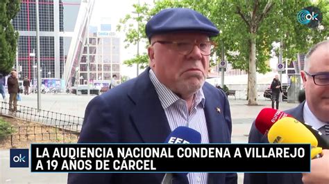 La Audiencia Nacional Condena A Villarejo A 19 Años De Cárcel Vídeo