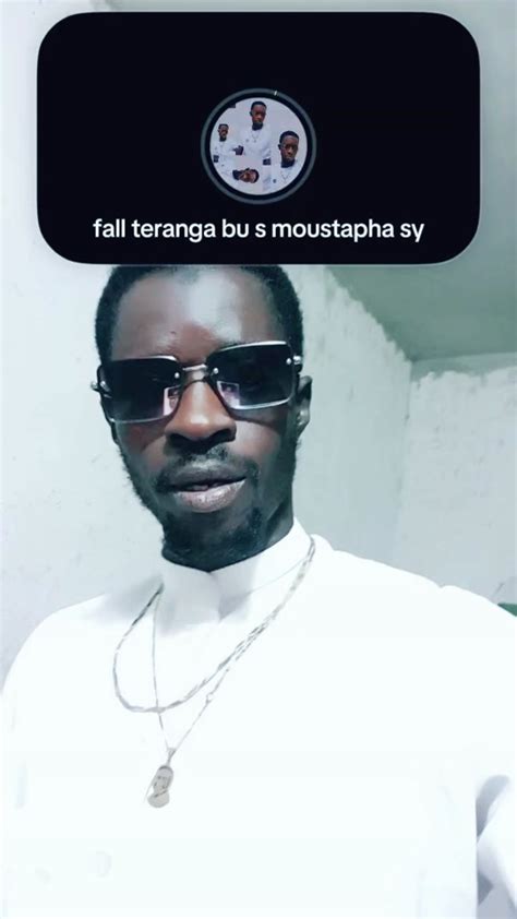 Vidéos De Fall Teranga Bu S Moustapha Sy Ifall3573 Avec Son Original 𝐃𝐈𝐀 𝐁𝐎𝐔 𝐃𝐌𝐖𝐌 Tiktok