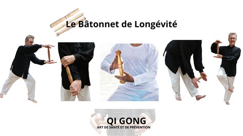 Le bâtonnet de longévité du Qi Gong Un outil pour la santé et le bien