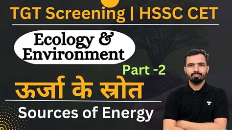 Energy Resources Environmental Awareness For HSSC TGT 2023