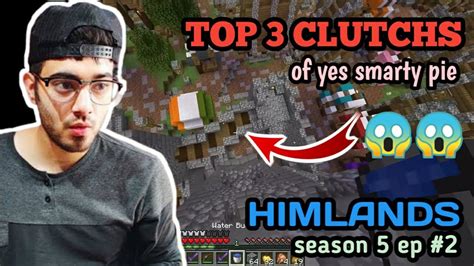 3 CLUTCHS OF YES SMARTY PIE HIMLANDS SEASON 5 2 YesSmartyPie YouTube