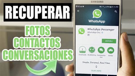 Como Recuperar Mensajes De WhatsApp Borrados Fotos Contactos Desde