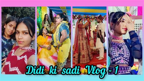 The Beginning Didi Ki Sadi Vlog Ayuika Sharni Vlogs Youtube