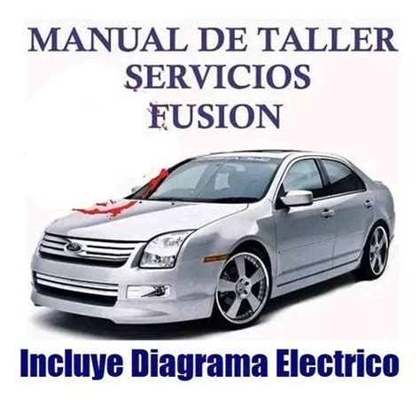 Manual Taller Diagrama Electrico Ford Fusion 2005 2012 MercadoLibre