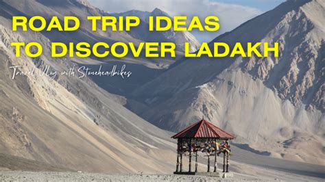 Best Road Trip Ideas To Discover Leh Ladakh In 2024