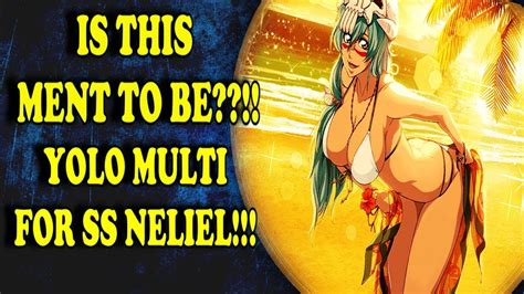 Was It Ment To Be Yolo Multi For Sexy Swimsuit Neliel [bleach Brave Souls] Youtube