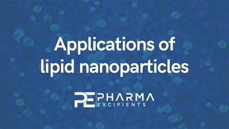 Lipid nanoparticles - Pharma Excipients