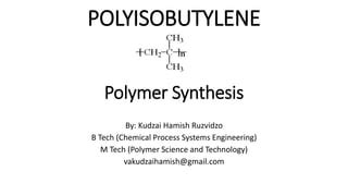 Polyisobutylene kudzai hamish ruzvidzo | PPT