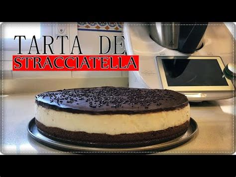 Deliciosa Receta De Tarta Stracciatella Thermomix Aprende A Sorprender