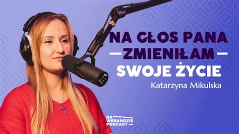 Odrzuciłam to co stare by być autentyczną Na Werandzie Podcast