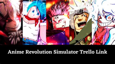 Anime Revolution Simulator Trello Link Official January 2025 MrGuider