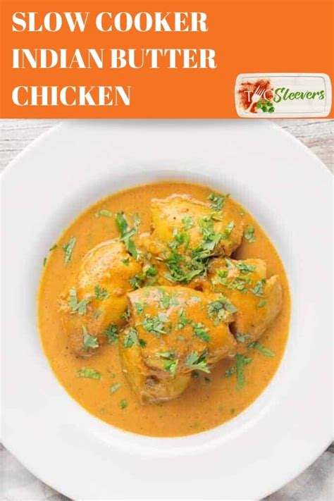 Slow Cooker Butter Chicken | CrockPot Butter Chicken - TwoSleevers