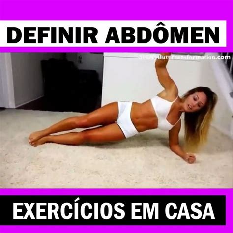 Definir o Abdômen estes exercícios para fazer em casa Exercícios