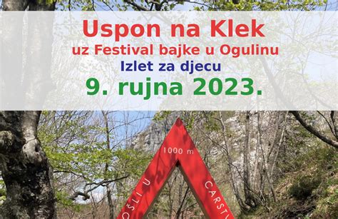 Pd Paklenica Organizira Planinarski Izlet Na Planinu Klek Za Najmla E